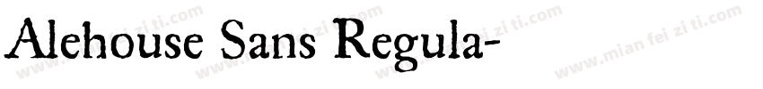 Alehouse Sans Regula字体转换
